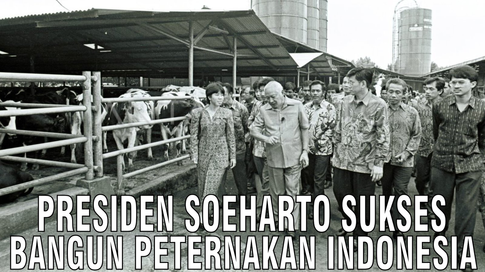 gb-26092024-08.47.04-Presiden-Soeharto-Sukses-Bangun-Peternakan-Indonesia.jpg