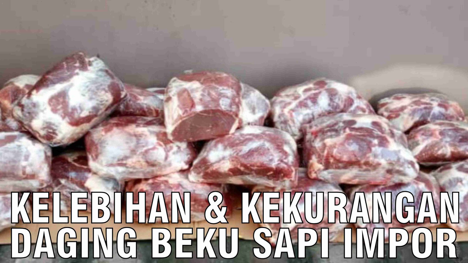 gb-28102024-05.17.47-Kelebihan-Dan-Kekurangan-Daging-Beku-Sapi-Impor.jpg