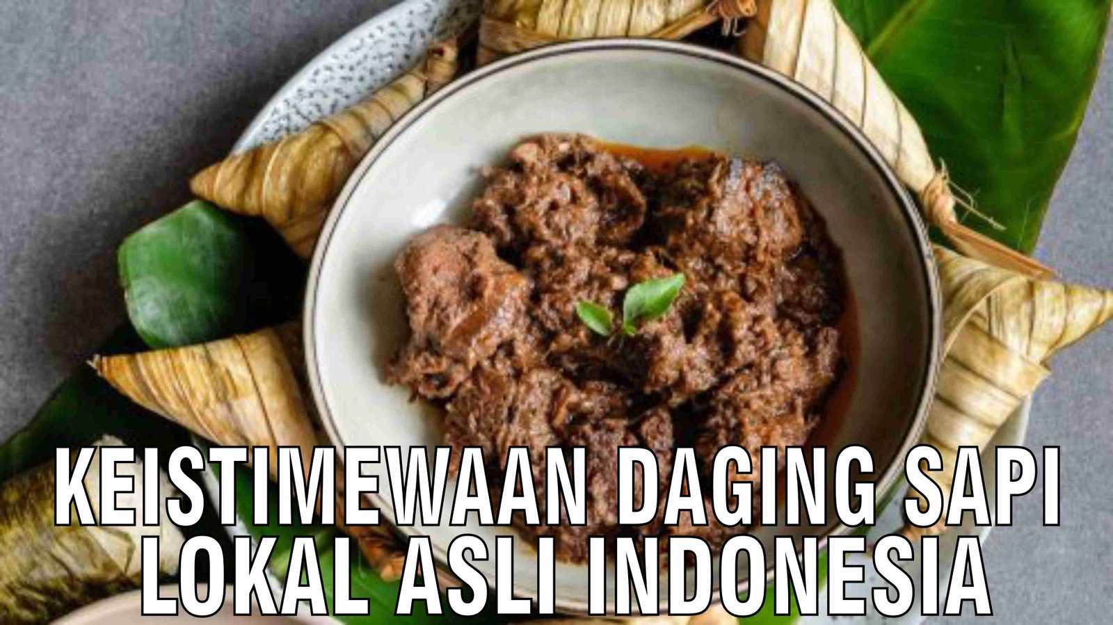 gb-29102024-09.00.54-Keistimewaan-Daging-Sapi-Lokal-Asli-Indonesia.jpg
